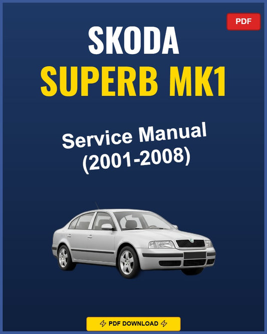 Skoda Superb Mk1 2001-2008 Service Repair Workshop Manual | 2001 2002 2003 2004 2005