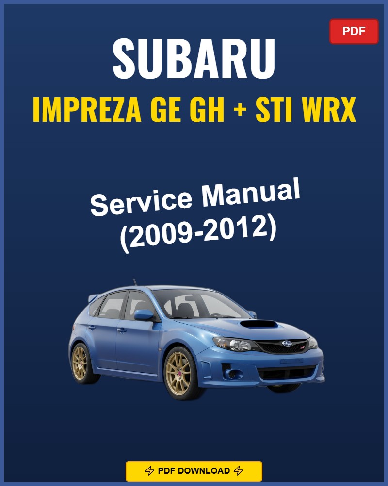Subaru Impreza GE GH STI WRX 2009-2009 Service Repair Workshop Manual | 2009