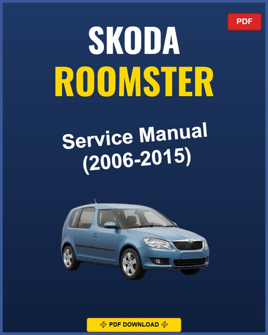 Skoda Roomster 2006-2015 Service Repair Workshop Manual | 2006 2007 2008 2009 2010