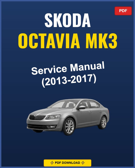 Skoda Octavia Mk3 2013-2017 Service Repair Workshop Manual | 2013 2014 2015 2016