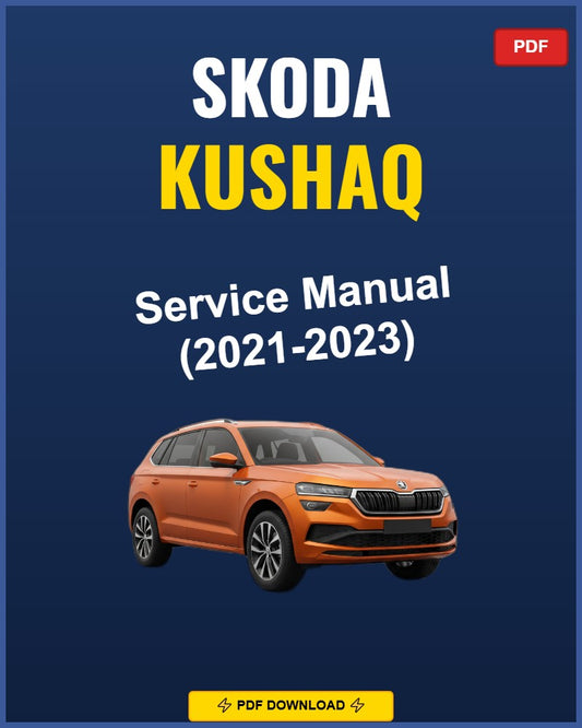Skoda Kushaq 2021-2023 Service Repair Workshop Manual | 2021 2022 2023