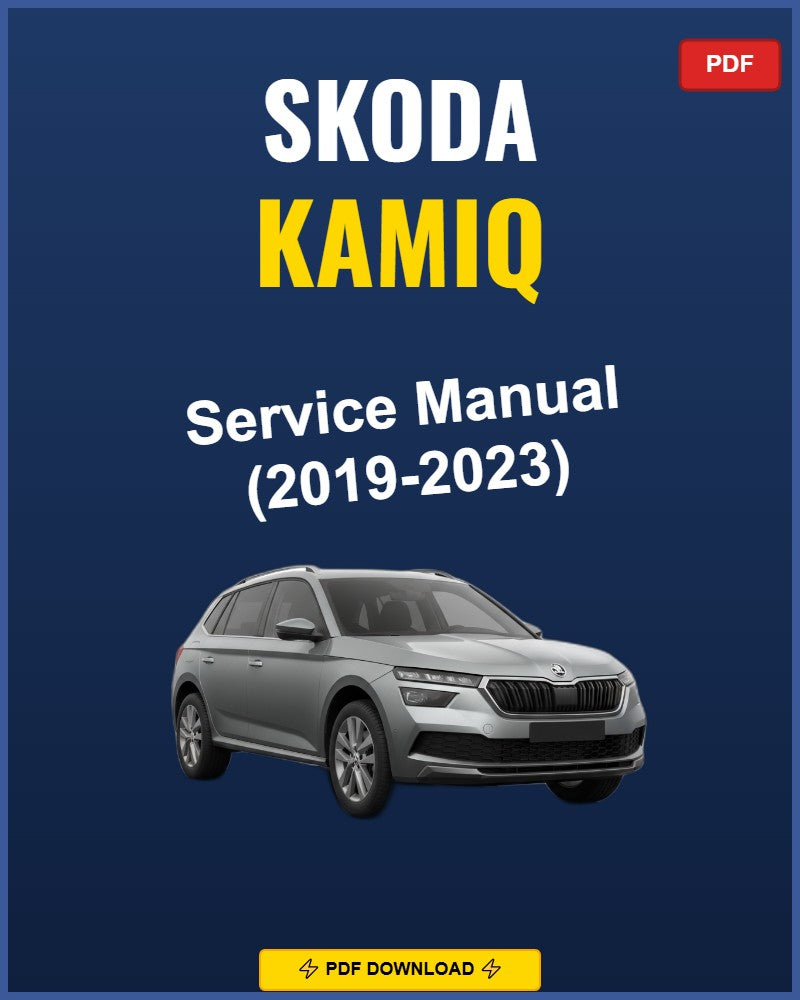 Skoda Kamiq 2019-2023 Service Repair Workshop Manual | 2019 2020 2021 2022 2023