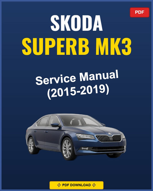 Skoda Superb Mk3 2015-2019 Service Repair Workshop Manual | 2015 2016 2017 2018