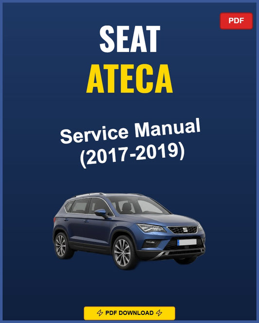 Seat Ateca 2017-2019 Service Repair Workshop Manual | 2017 2018 2019