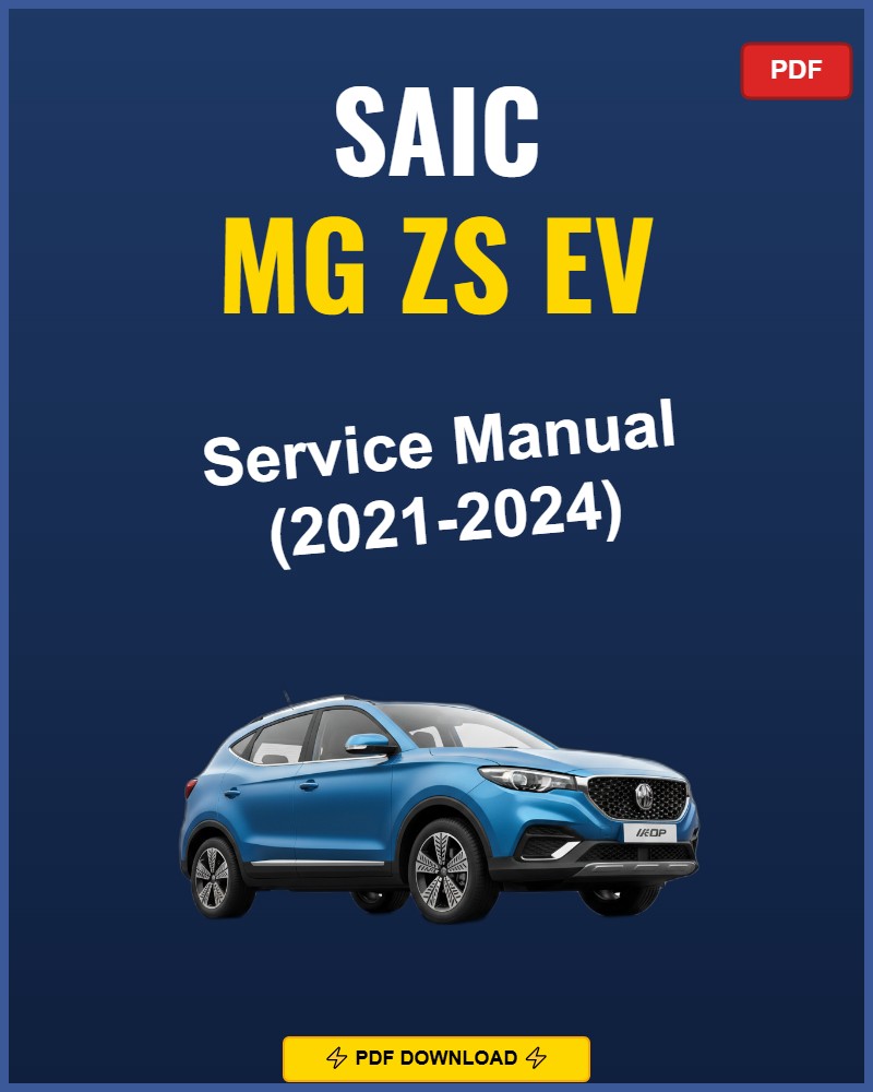 Saic Mg Zs Ev 2021-2024 Service Repair Workshop Manual | 2021 2022 2023 2024