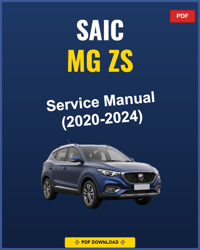 Saic Mg Zs 2020-2024 Service Repair Workshop Manual | 2020 2021 2022 2023 2024