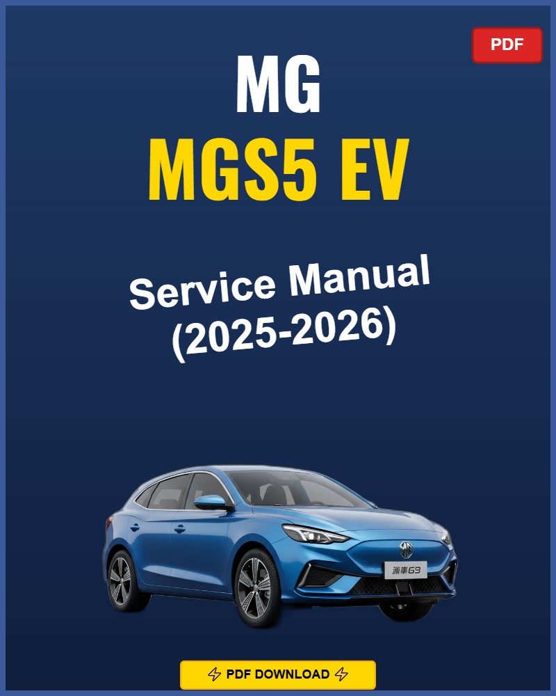 Mg Mgs5 Ev 2025-2026 Service Repair Workshop Manual | 2025 2026