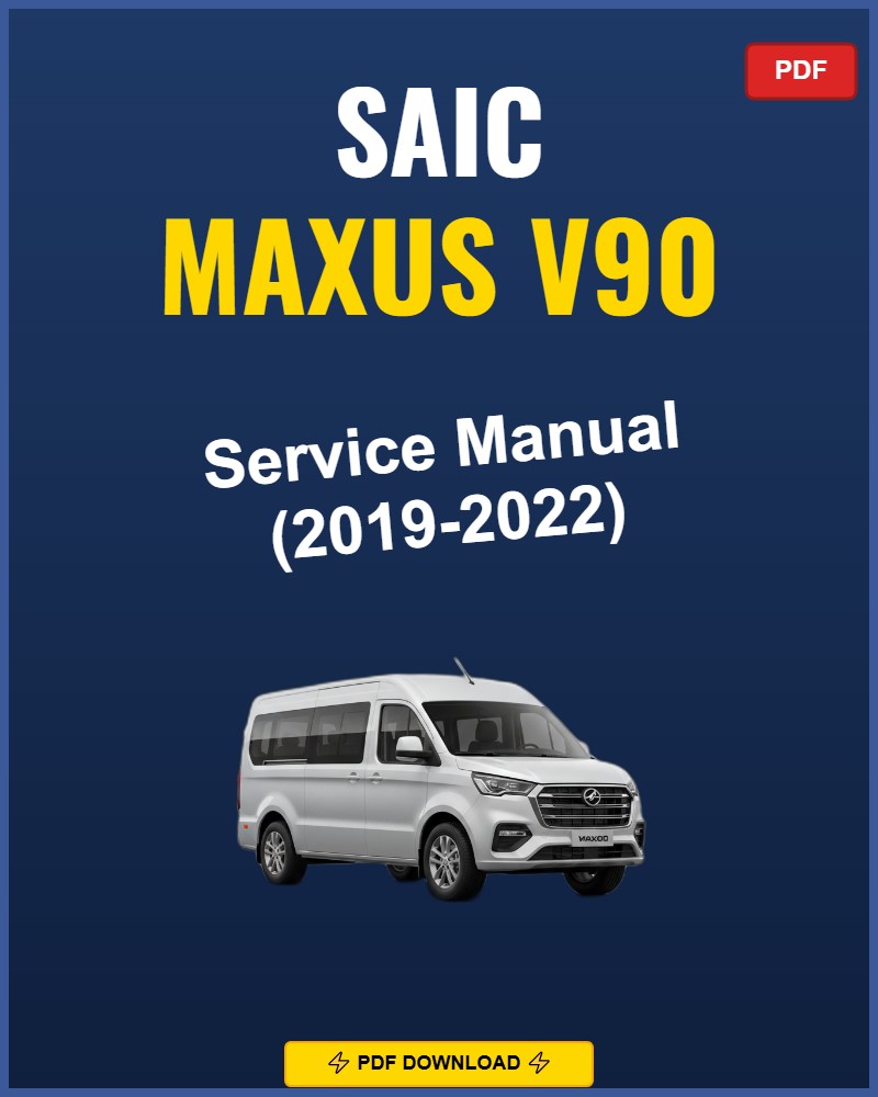 Saic Maxus V90 2019 Service Repair Workshop Manual | 2019