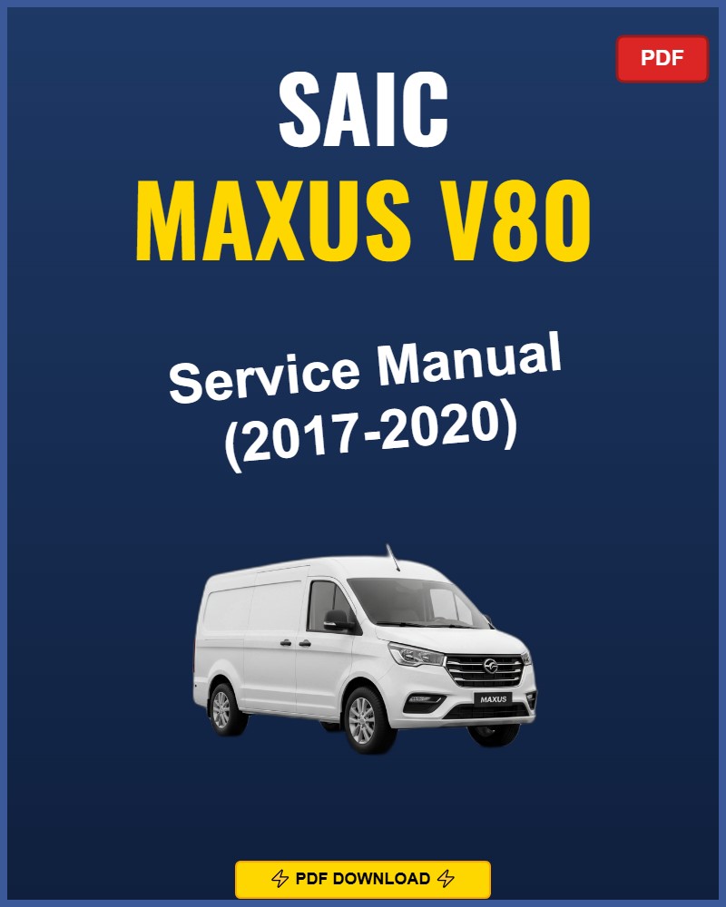 Saic Maxus V80 2017 Service Repair Workshop Manual | 2017