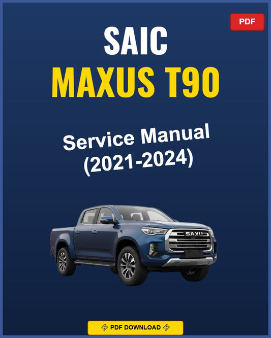 Saic Maxus T90 2021-2024 Service Repair Workshop Manual | 2021 2022 2023 2024