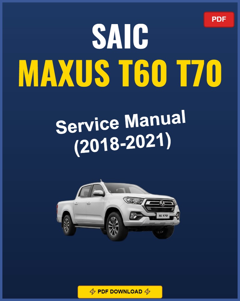 Saic Maxus T60 T70 2018 Service Repair Workshop Manual | 2018