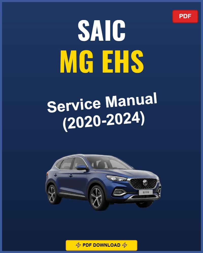 Saic Mg Ehs 2020-2024 Service Repair Workshop Manual | 2020 2021 2022 2023 2024