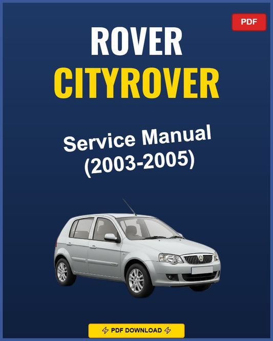 Rover Cityrover 2003-2005 Service Repair Workshop Manual | 2003 2004 2005