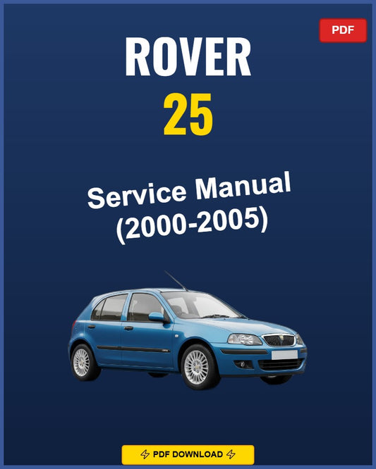 Rover 25 2000-2005 Service Repair Workshop Manual | 2000 2001 2002 2003 2004 2005
