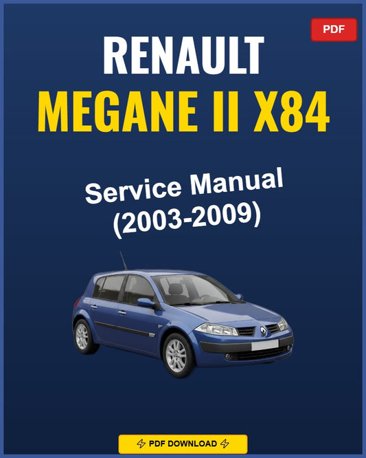 Renault Megane II X84 2003-2009 Service Repair Workshop Manual | 2003 2004