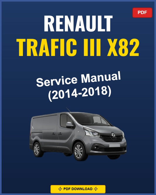 Renault Trafic III X82 2014-2018 Service Repair Workshop Manual | 2014 2015 2016