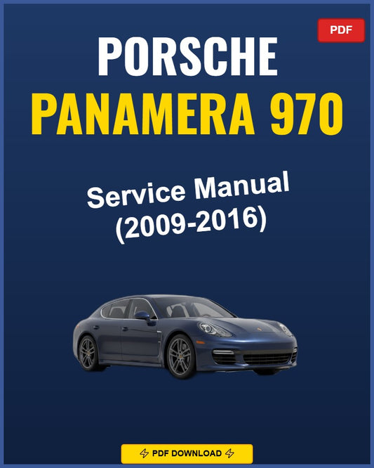 Porsche Panamera 970 2009-2016 Service Repair Workshop Manual | 2009 2010 2011 2012
