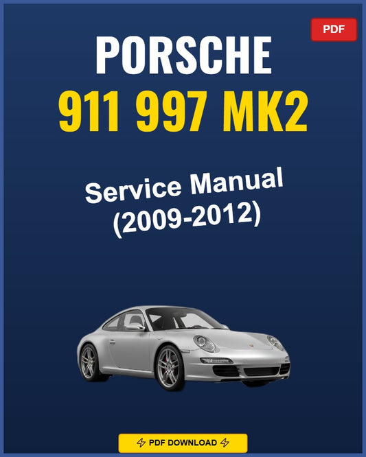 Porsche 911 997 Mk2 2009-2012 Service Repair Workshop Manual | 2009 2010 2011 2012