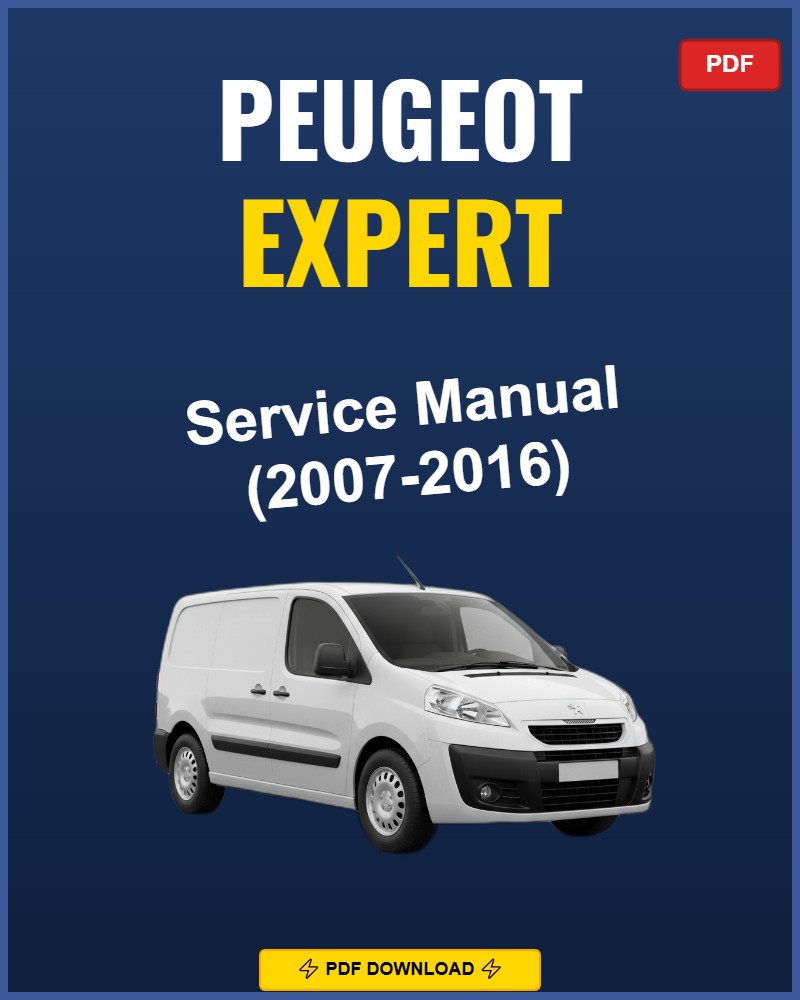 Peugeot Expert 2007-2016 Service Repair Workshop Manual | 2007 2008 2009 2010 2011