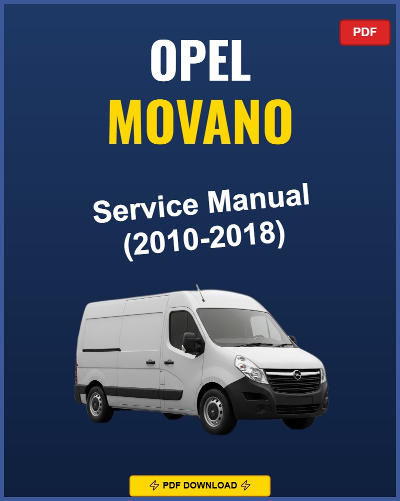 Opel Movano 2010-2018 Service Repair Workshop Manual | 2010 2011 2012 2013 2014 2015