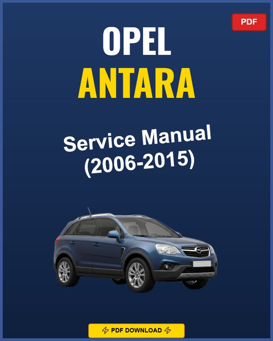 Opel Antara 2006-2015 Service Repair Workshop Manual | 2006 2007 2008 2009 2010 2011