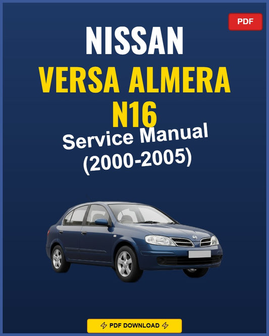 Nissan Versa Almera N16 2000-2005 Service Repair Workshop Manual | 2000 2001 2002