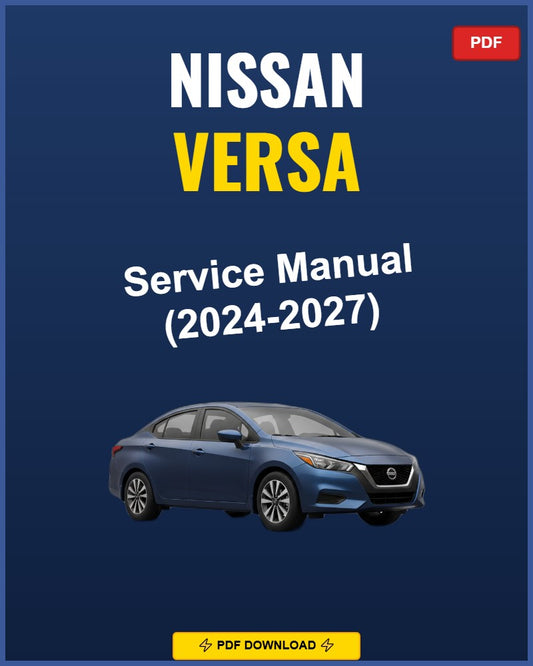 Nissan Versa 2024 Service Repair Workshop Manual | 2024