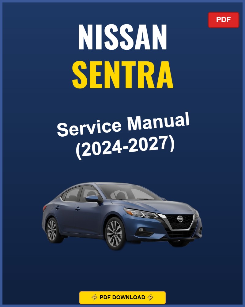 Nissan Sentra 2024 Service Repair Workshop Manual | 2024