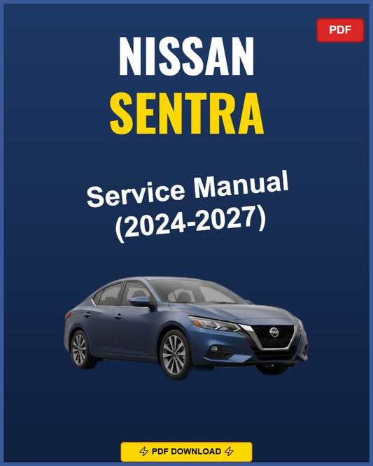 Nissan Sentra 2024 Service Repair Workshop Manual | 2024