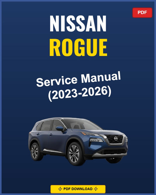 Nissan Rogue 2023 Service Repair Workshop Manual | 2023