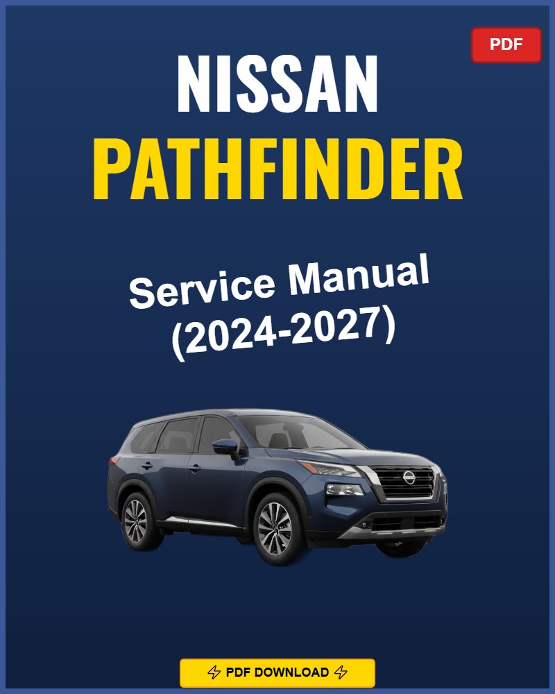 Nissan Pathfinder 2024 Service Repair Workshop Manual | 2024