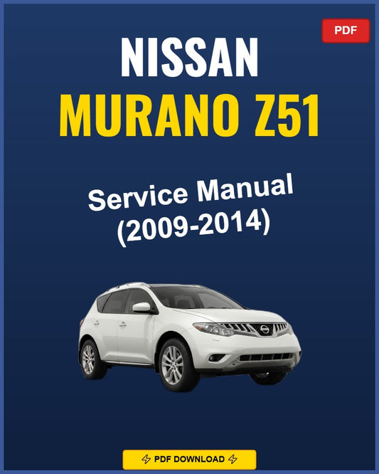 Nissan Murano Z51 2009-2014 Service Repair Workshop Manual | 2009 2010 2011 2012