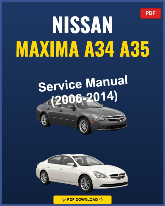 Nissan Maxima A34 A35 2006-2014 Service Repair Workshop Manual | 2006 2007 2008 2009