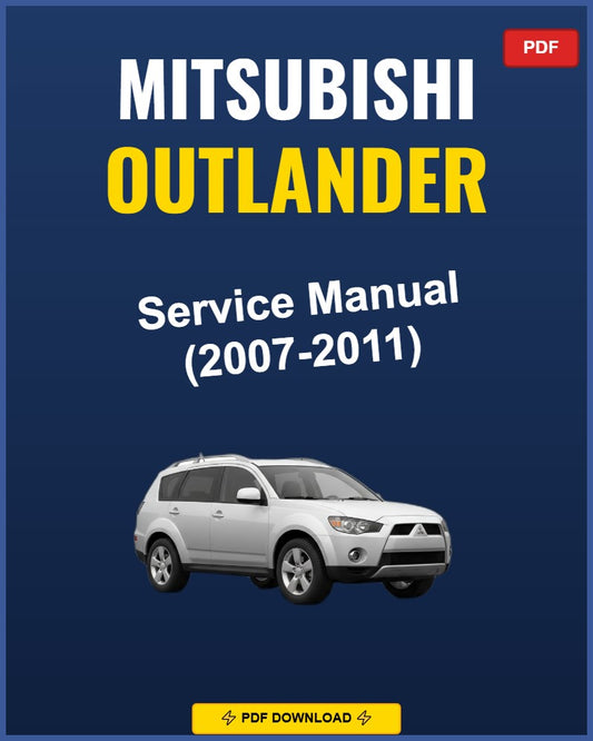 Mitsubishi Outlander 2007-2011 Service Repair Workshop Manual | 2007 2008 2009 2010