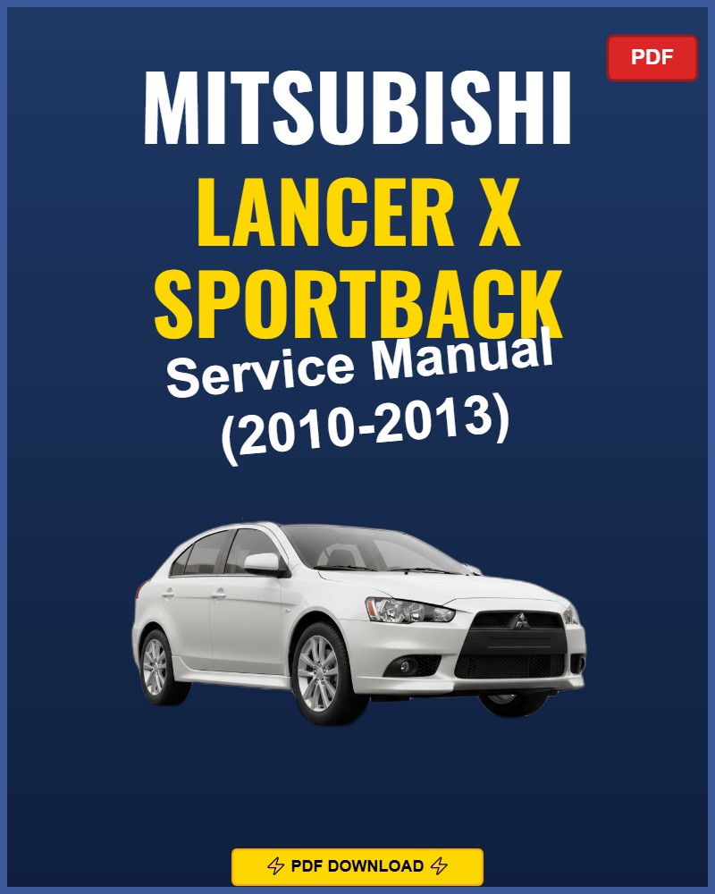 Mitsubishi Lancer X Sportback 2010 Service Repair Workshop Manual | 2010