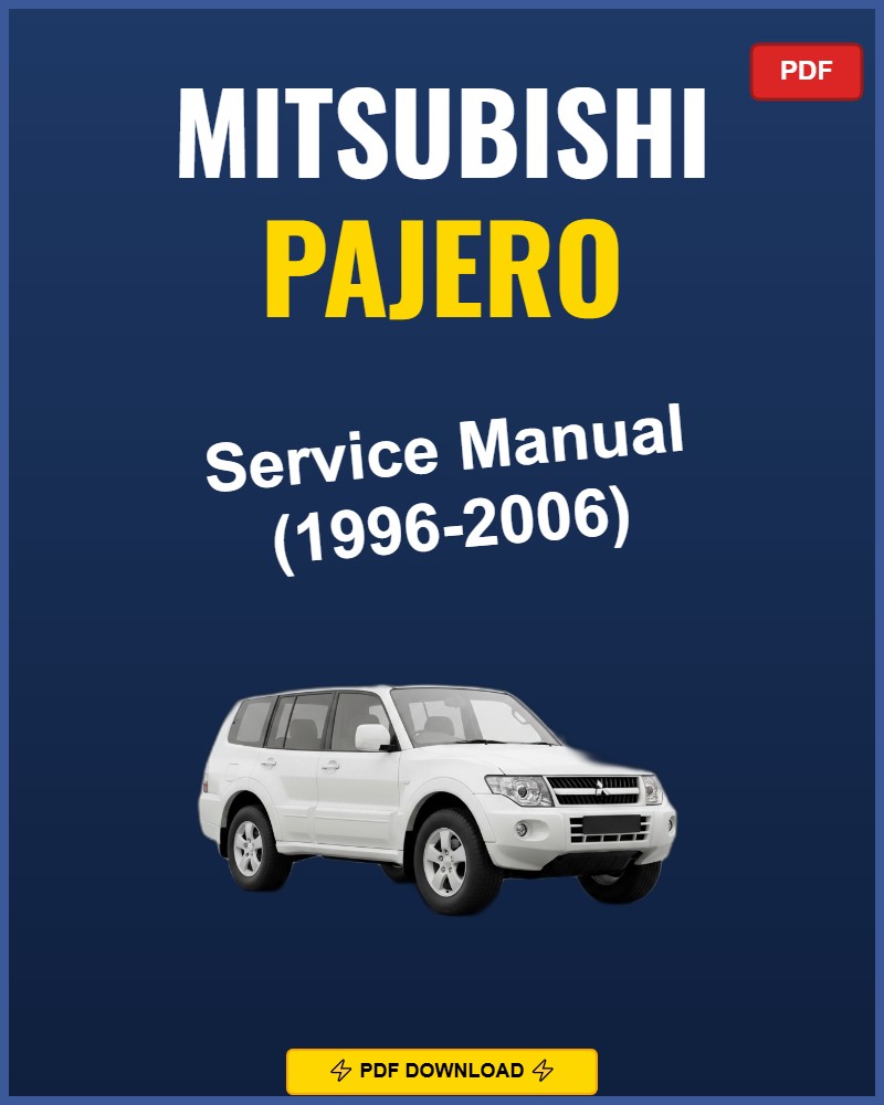 Mitsubishi Pajero 1996-2006 Service Repair Workshop Manual | 1996 1997 1998 1999