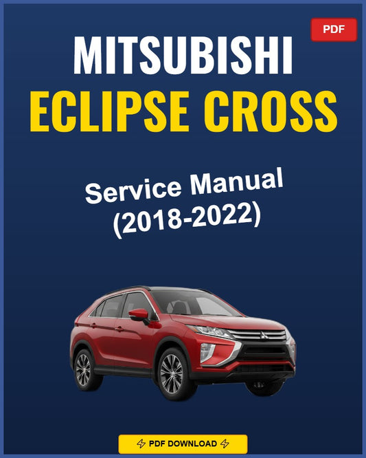 Mitsubishi Eclipse Cross 2018-2022 Service Repair Workshop Manual | 2018 2019 2020