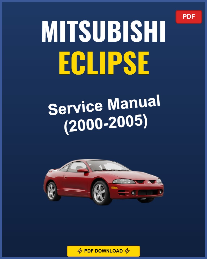 Mitsubishi Eclipse 2000-2005 Service Repair Workshop Manual | 2000 2001 2002 2003