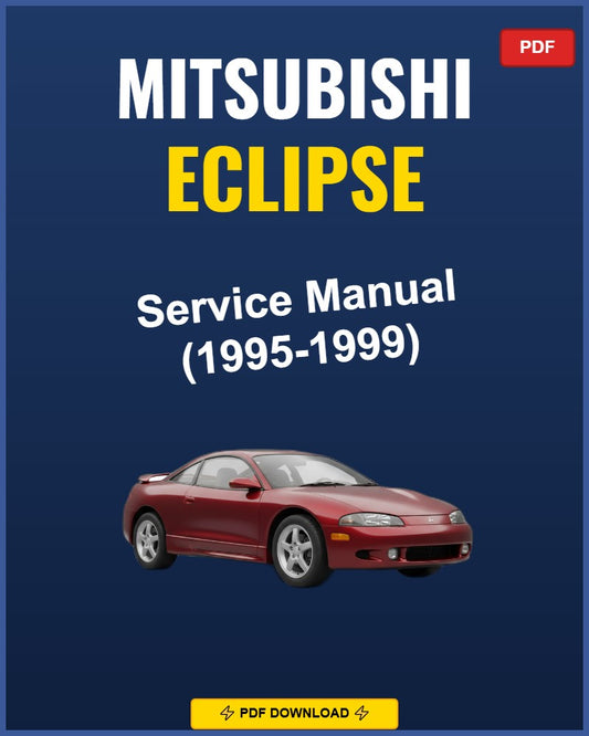 Mitsubishi Eclipse 1995-1999 Service Repair Workshop Manual | 1995 1996 1997 1998