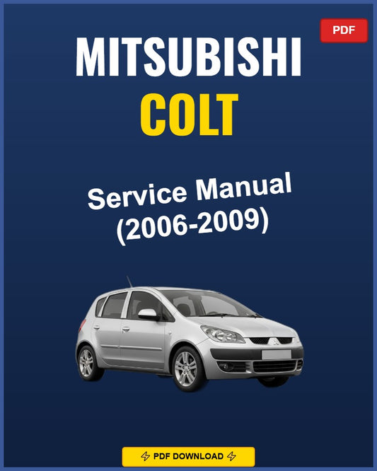 Mitsubishi Colt 2006 Service Repair Workshop Manual | 2006