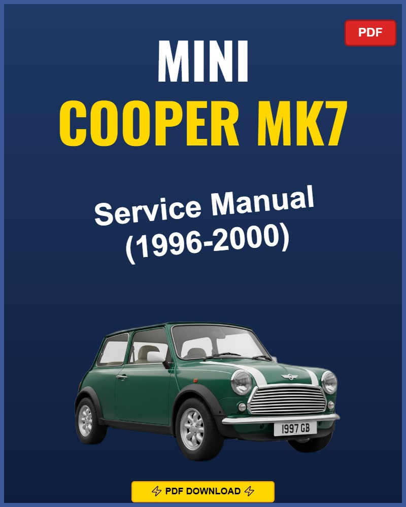 Mini Cooper Mk7 1996-2000 Service Repair Workshop Manual | 1996 1997 1998 1999 2000