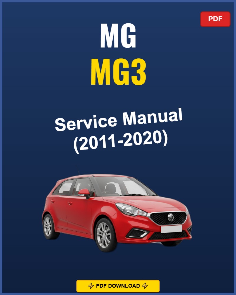 Mg Mg3 2011-2020 Service Repair Workshop Manual | 2011 2012 2013 2014 2015 2016 2017