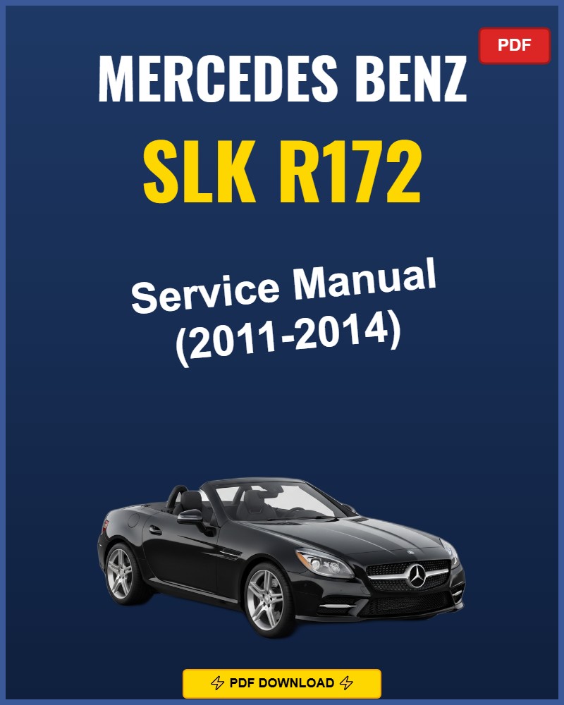 Mercedes Benz Slk R172 2011-2011 Service Repair Workshop Manual | 2011