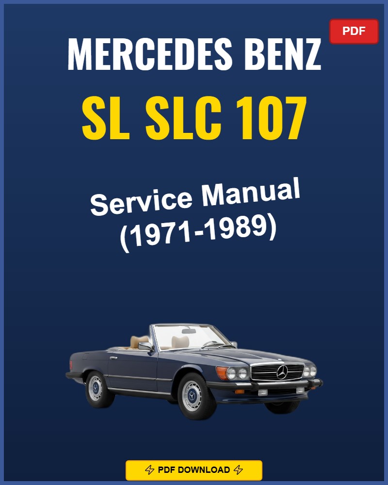 Mercedes Benz SL SLC 107 1971-1989 Service Repair Workshop Manual | 1971 1972 1973