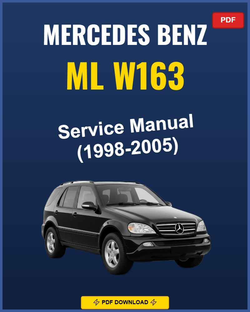 Mercedes Benz ML W163 1998-2005 Service Repair Workshop Manual | 1998 1999 2000 2001
