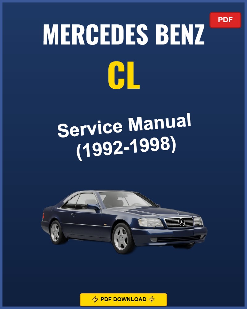 Mercedes Benz CL 1992-1998 Service Repair Workshop Manual | 1992 1993 1994
