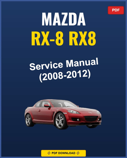 Mazda Rx-8 2008-2012 Service Repair Workshop Manual | 2008 2009 2010 2011 2012