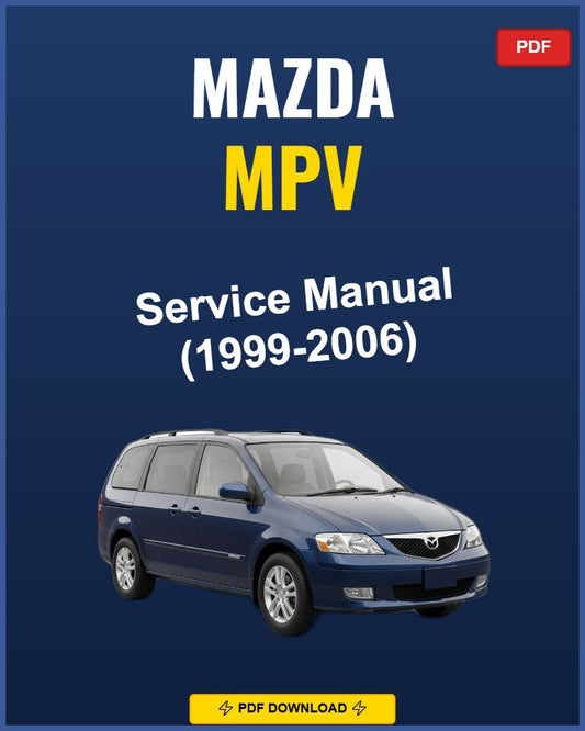 Mazda Mpv 1999-2006 Service Repair Workshop Manual | 1999 2000 2001 2002 2003 2004 2