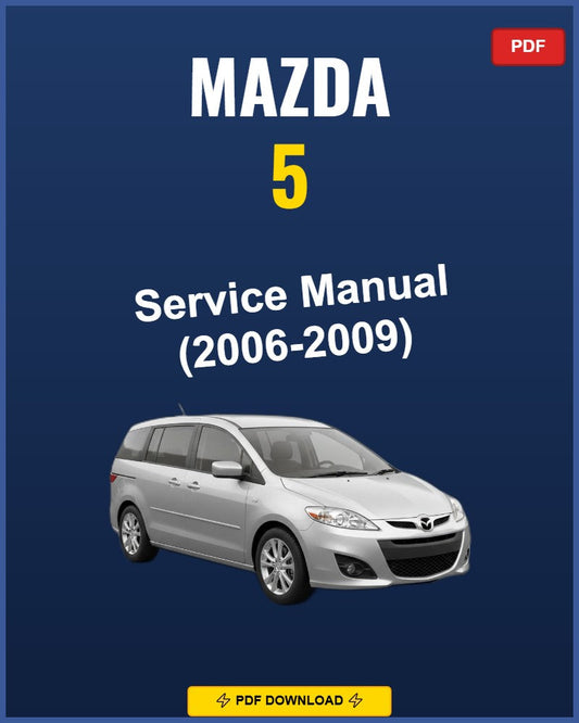 Mazda 5 2006 Service Repair Workshop Manual | 2006