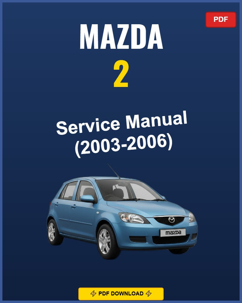 Mazda 2 2003 Service Repair Workshop Manual | 2003
